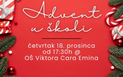 Advent u školi ~ 18. prosinca u 17:30h