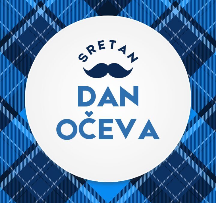 Sretan Dan očeva!